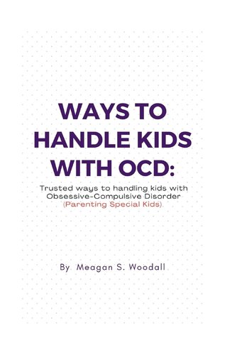 Ways to Handle Kids with Ocd: Trusted ways to handling Kids with OCD ...