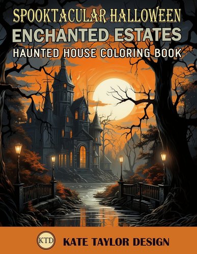 Enchanted Estates: Haunted House Coloring Book: Color Your Way through ...