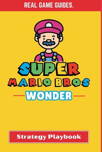 Super Mario Bros. Wonder Strategy Playbook: Your Comprehensive Guide ...