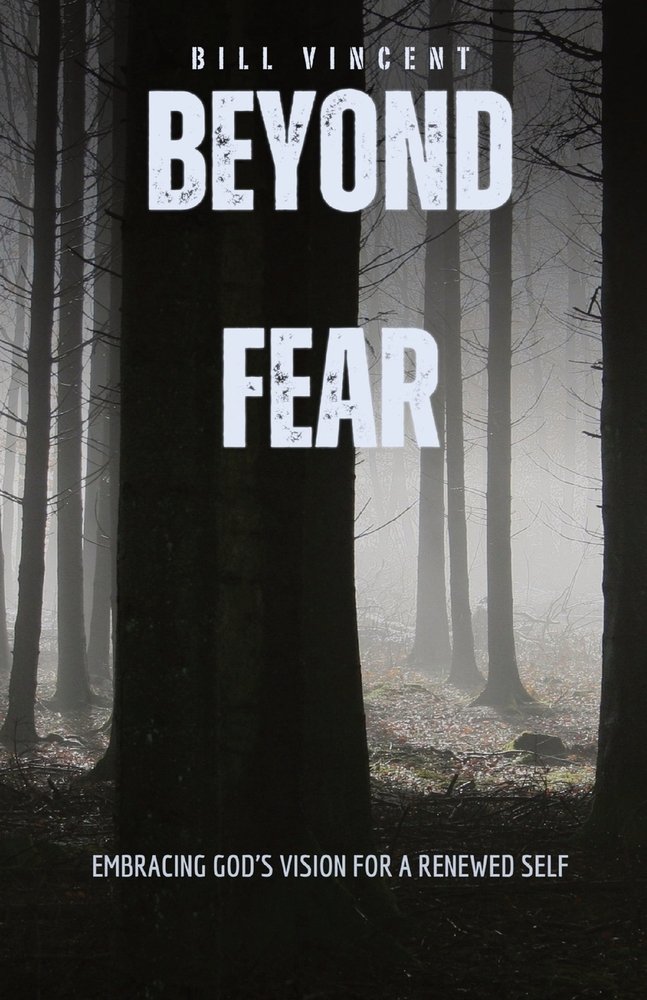 Beyond Fear a book by Bill Vincent - Bookshop.org US