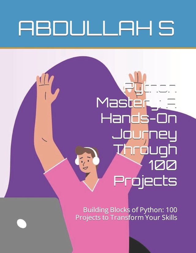 Python Mastery a book by Abdullah S - Bookshop.org US