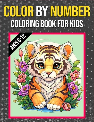 Color By Numbers Coloring Book For Kids Ages 8-12: Large Print Color By ...