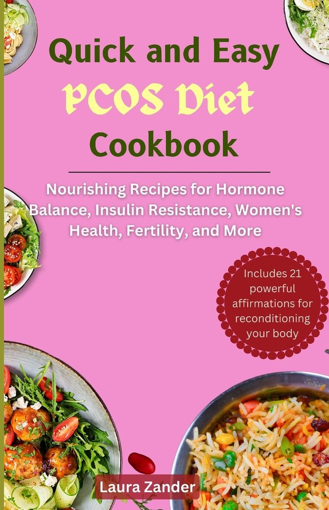 The Quick and Easy PCOS Diet Cookbook a book by Laura Zander - Bookshop ...