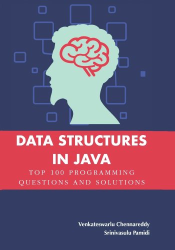 Data Structures in Java: Top 100 Programming Questions and Solutions a ...