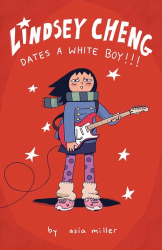 Cover of Lindsey Cheng Dates a White Boy!!!