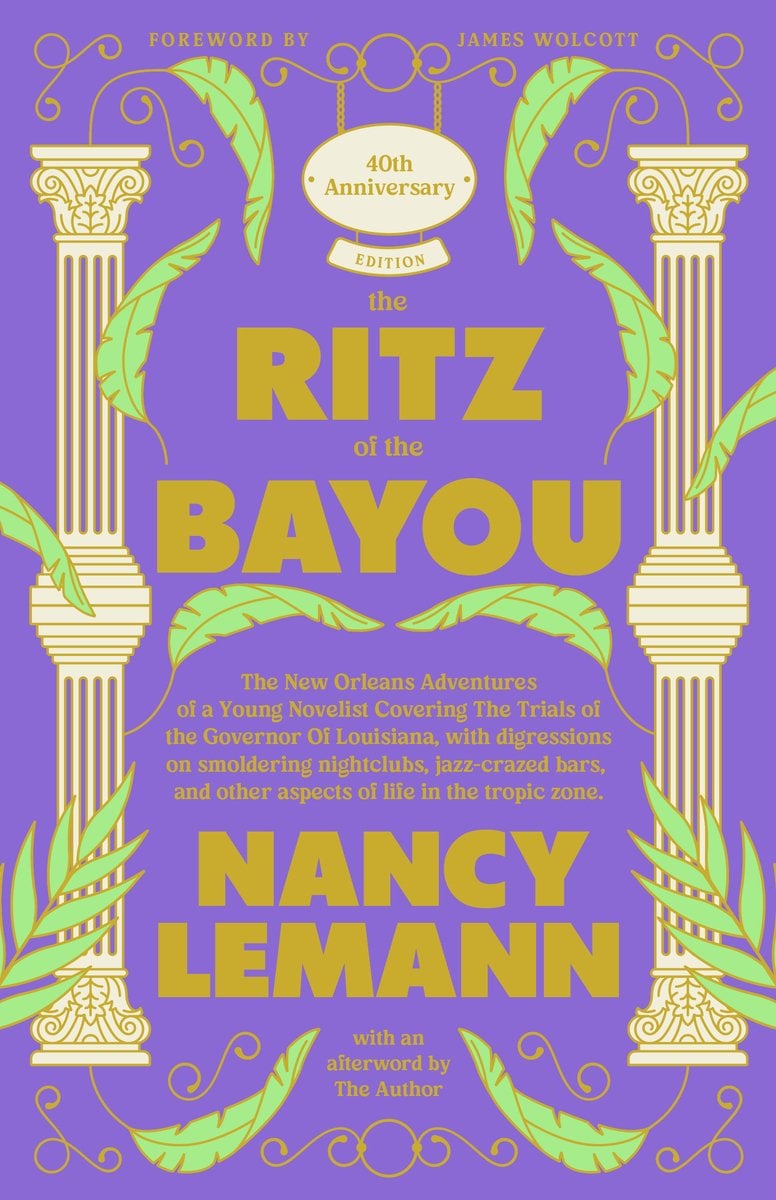 The Ritz of the Bayou by Nancy Lemann