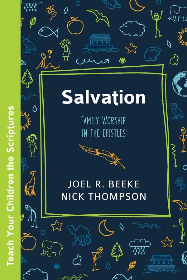 Salvation by Joel R. Beeke and Nick Thompson