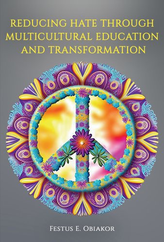 Reducing Hate Through Multicultural Education and Transformation a book ...