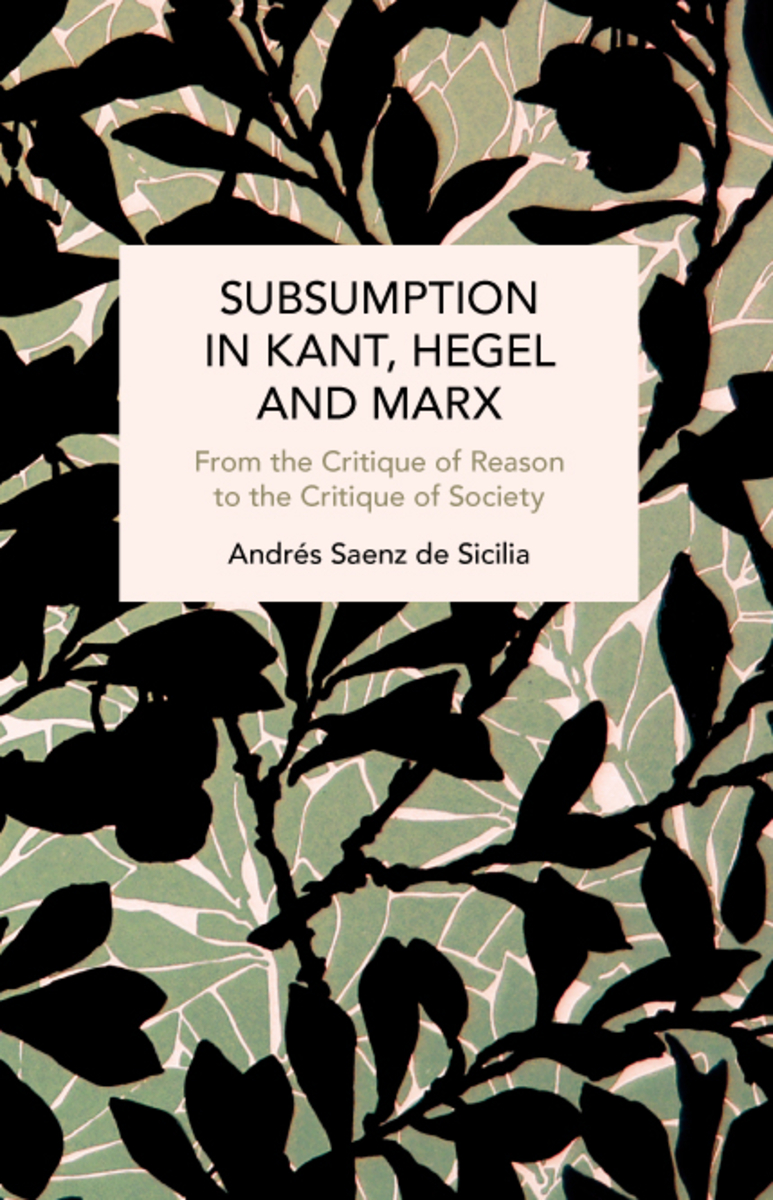Subsumption in Kant, Hegel and Marx bookcover