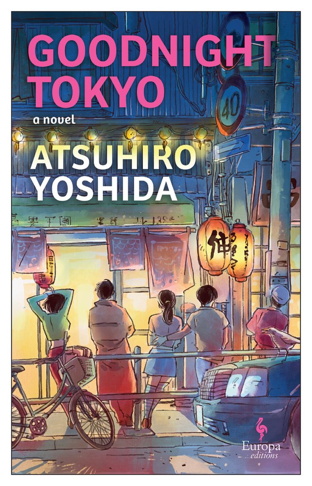 Cover of Goodnight Tokyo by Atsuhiro Yoshida. Five different people stand looking inside a lit business - with their backs facing the viewer. They rest against a railing with a bike and car on the side of them.
