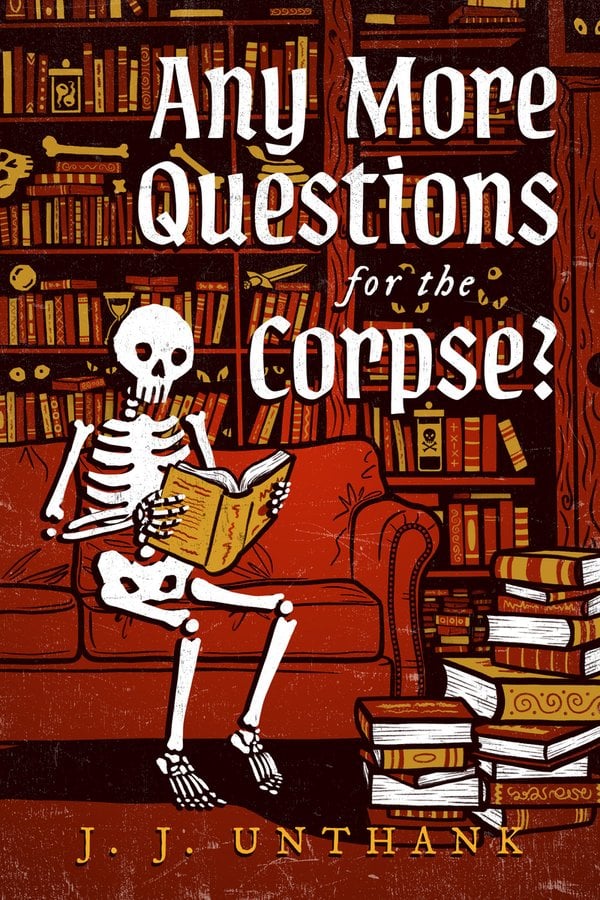Any More Questions for the Corpse? bookcover