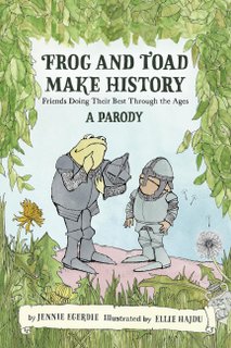 Frog and Toad Make History [A Parody] bookcover