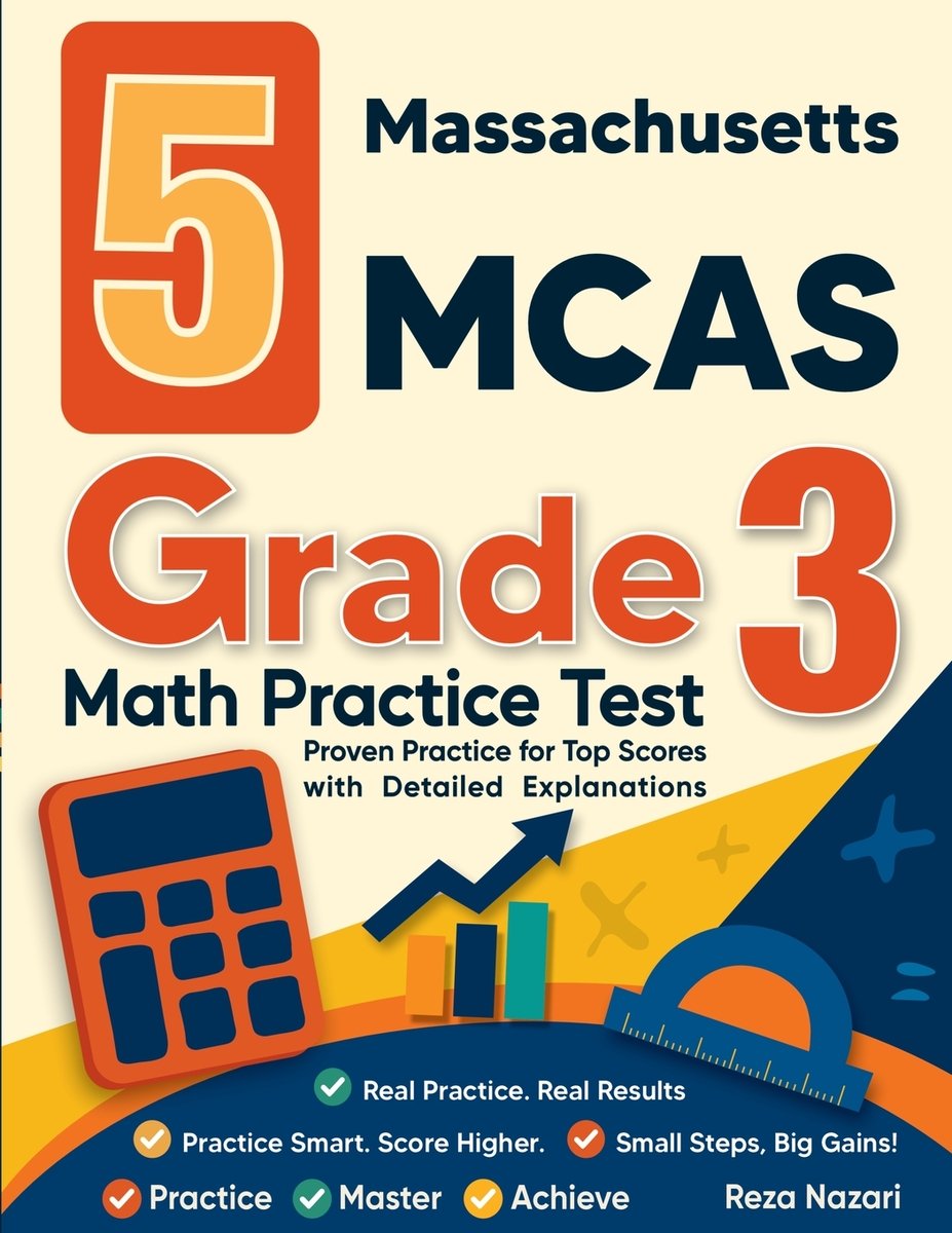 Ma Good Math Question 5 Massachusetts MCAS Grade 3 Math Practice Tests a book by Reza Nazari ...