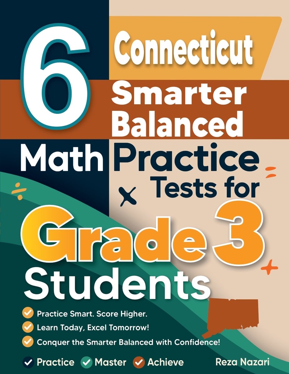 Math Smartnesses 6 Connecticut Smarter Balanced Math Practice Tests for Grade 3 Students ...