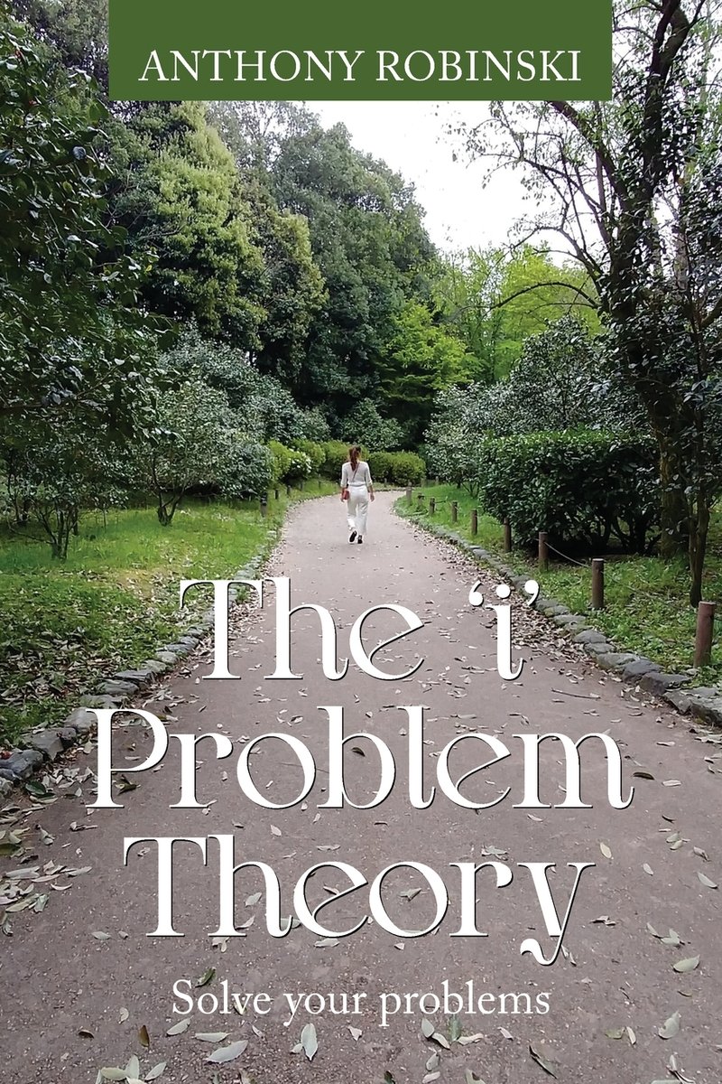 I Problems The 'i' Problem Theory a book by Anthony Robinski - Bookshop.org US