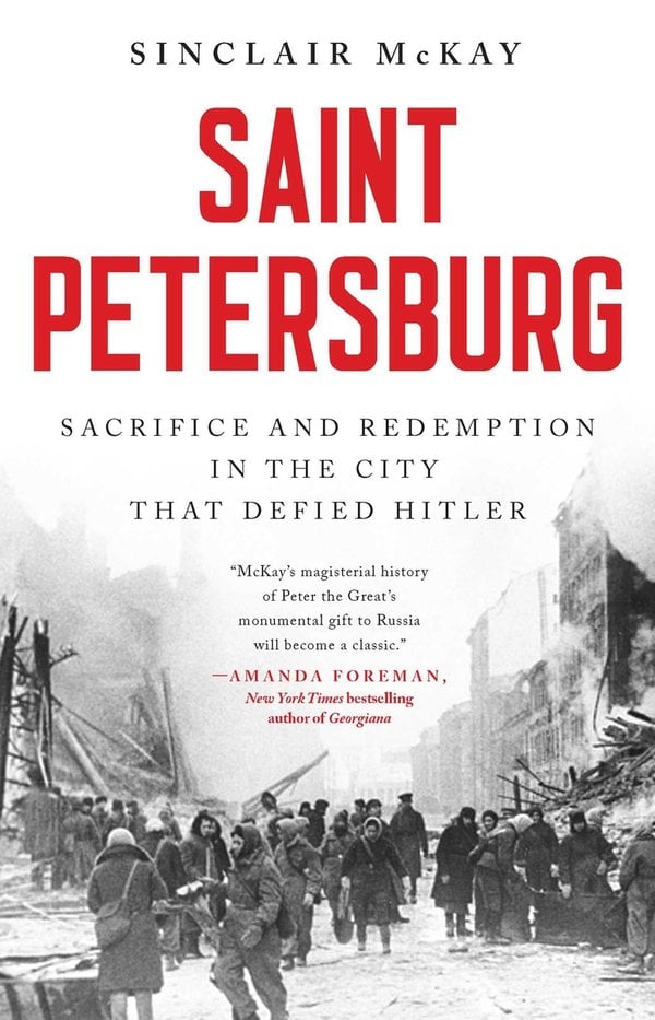 Saint Petersburg by Sinclair McKay