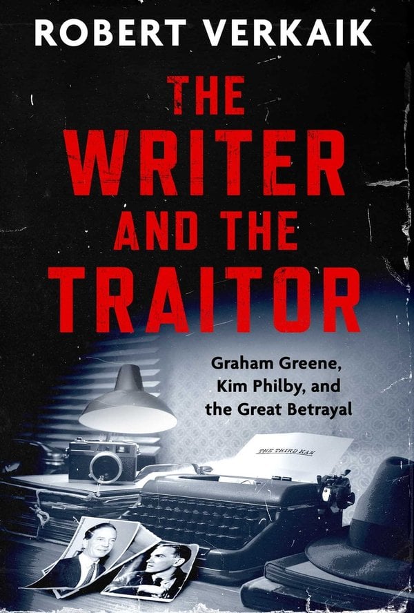 The Writer and the Traitor by Robert Verkaik