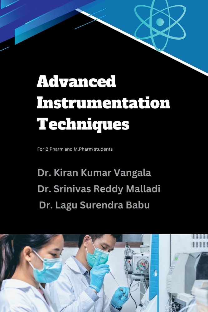 Advanced Instrumentation Techniques a book by Dr Kiran Kumar Vangala ...