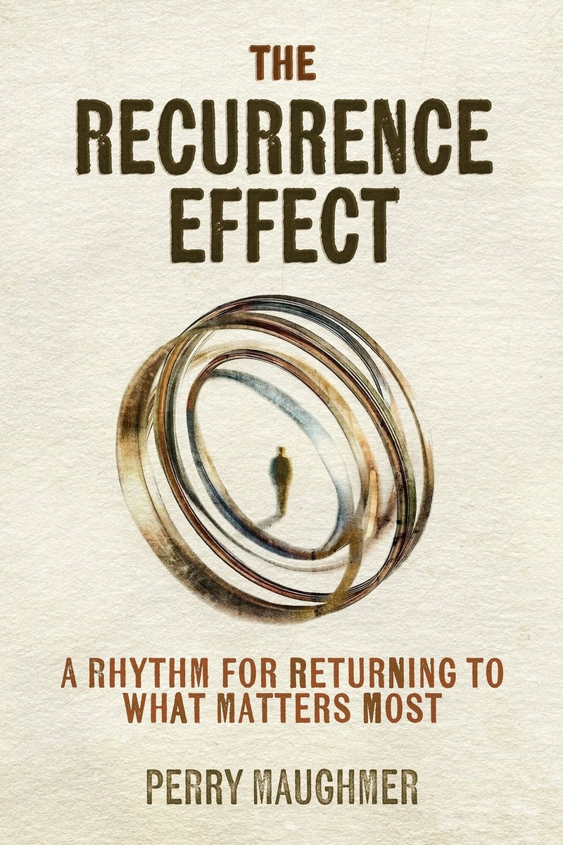 The Recurrence Effect a book by Perry Maughmer - Bookshop.org US