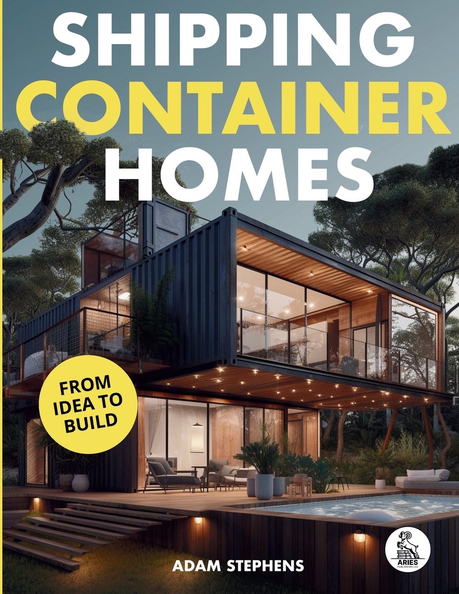 Shipping Container Homes a book by Adam Stephens - Bookshop.org US