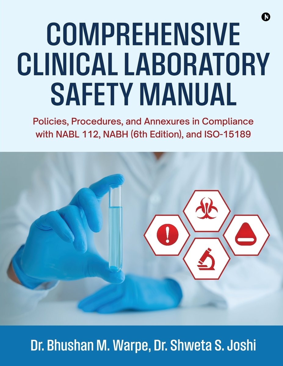 Comprehensive Clinical Laboratory Safety Manual a book by Dr Bhushan M ...