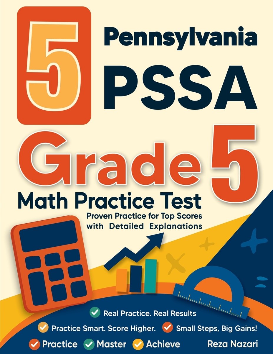 5 Pennsylvania PSSA Grade 5 Math Practice Tests a book by Nazari ...