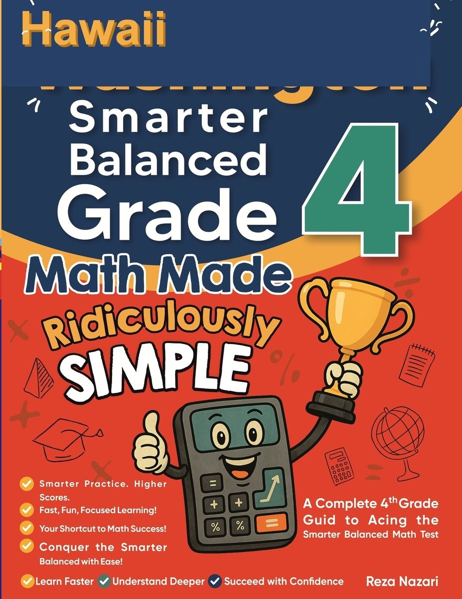 Hawaii Smarter Balanced Grade 4 Math Made Ridiculously Simple a book by ...