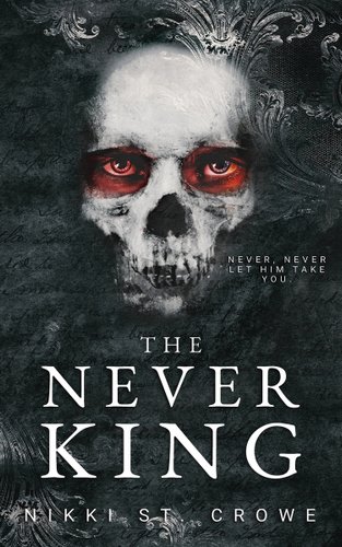 Book cover for "The Never King" by Nikki St. Crowe.