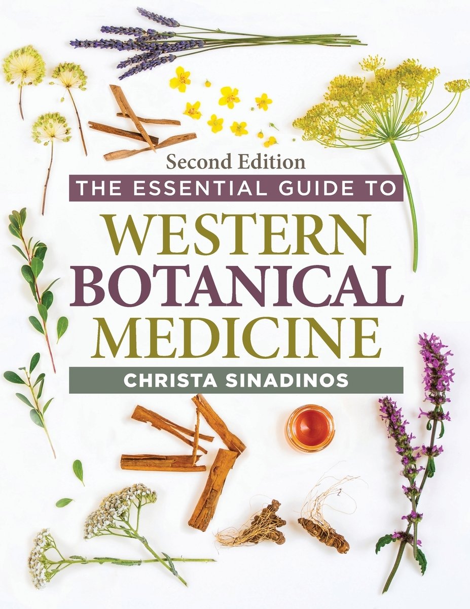 The Essential Guide to Western Botanical Medicine Second Edition a book ...