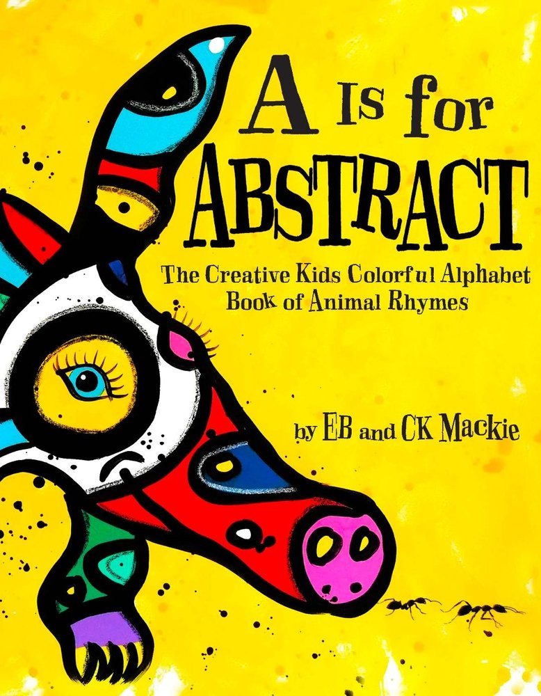 A is for Abstract a book by Eb And Ck MacKie - Bookshop.org US