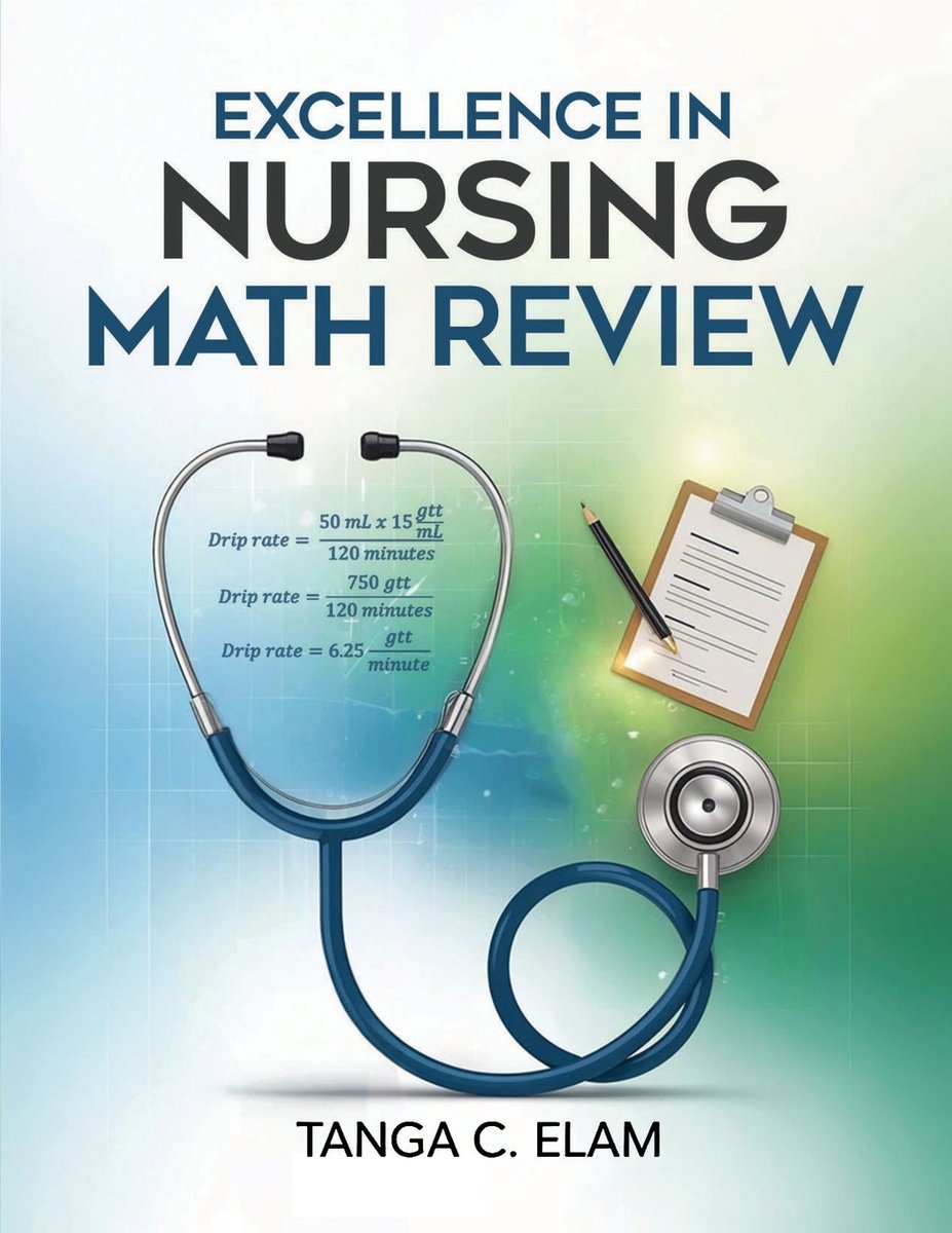 Excellence in Nursing Math Review a book by Tanga C Elam - Bookshop.org US