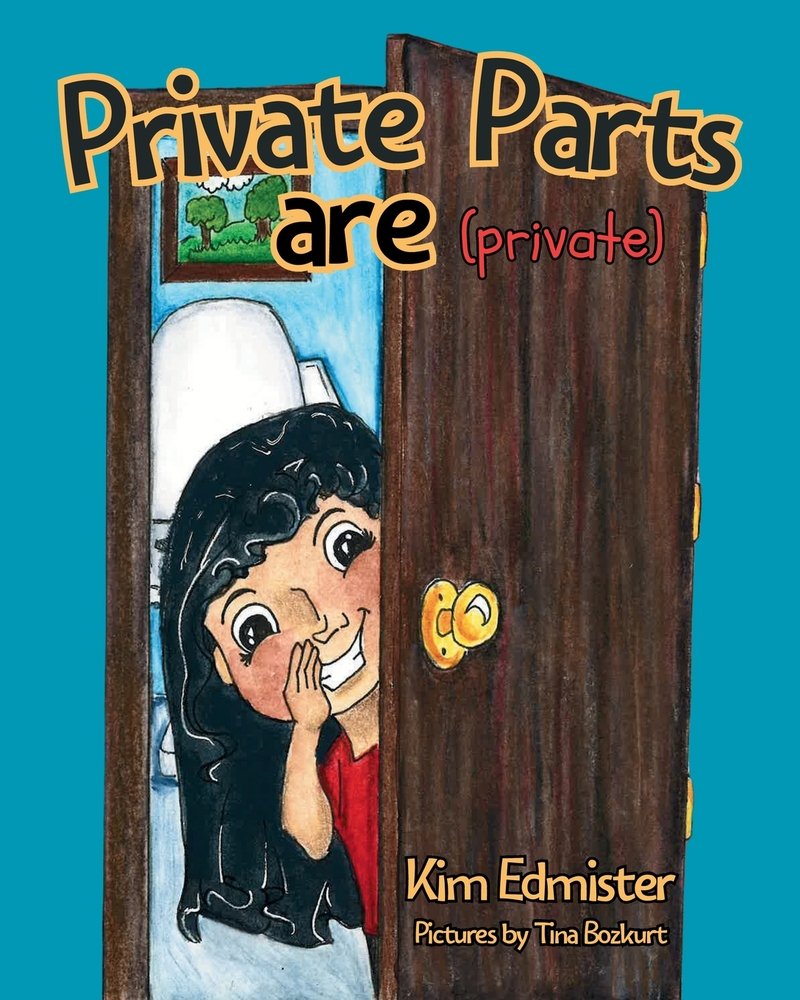 Private Parts Are Private a book by Kim Edmister and Tina Bozkurt ...