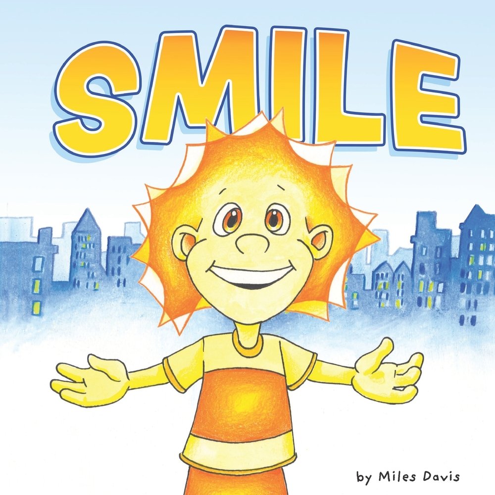 Smile a book by Miles Davis, Merissa Davis, and Miles Davis - Bookshop ...