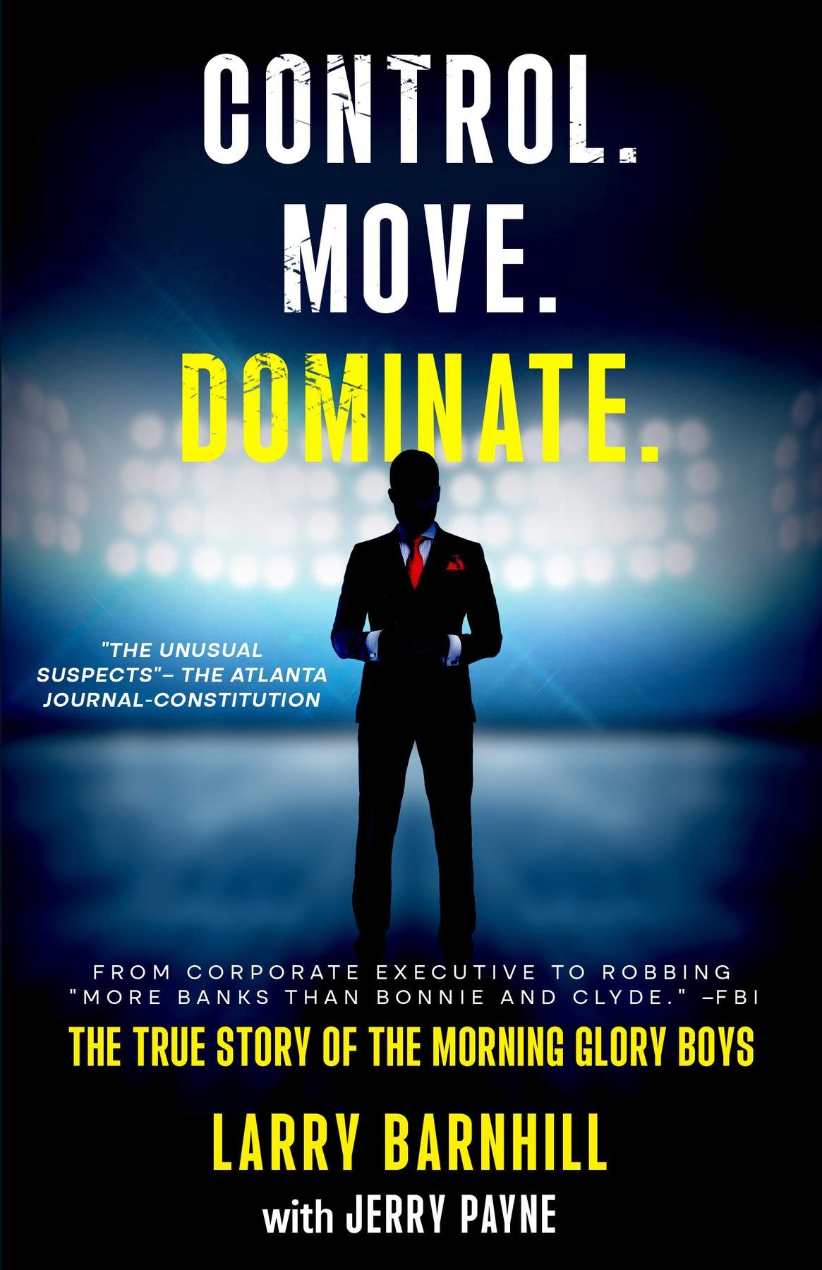 Control. Move. Dominate. a book by Larry Barnhill - Bookshop.org US