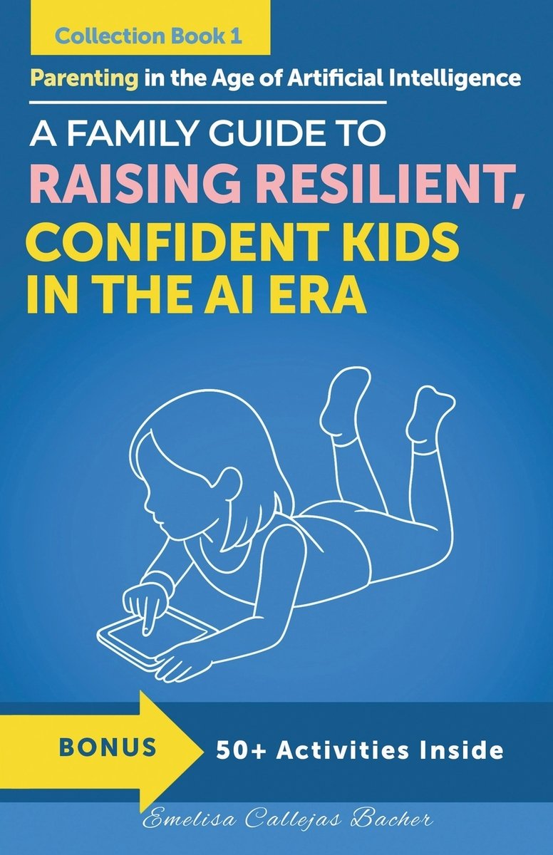 Parenting in the Age of Artificial Intelligence a book by Emelisa ...