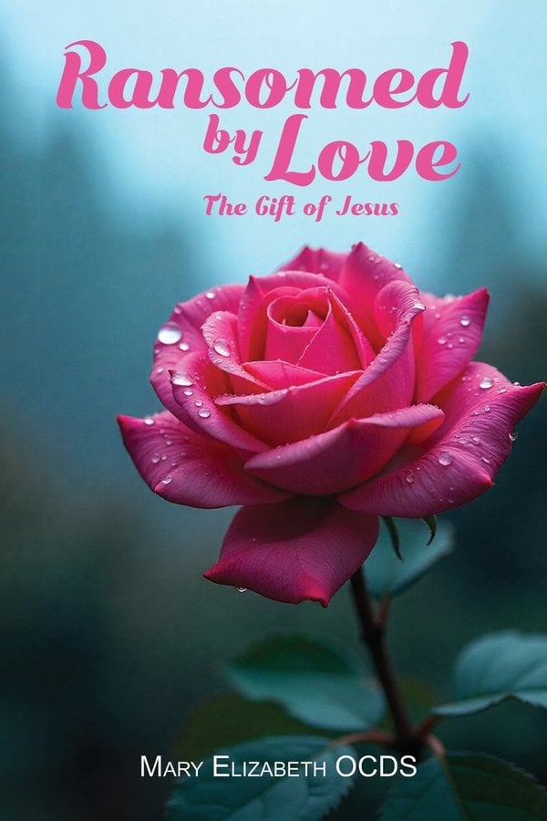 Ransomed by Love: The Gift of Jesus cover
