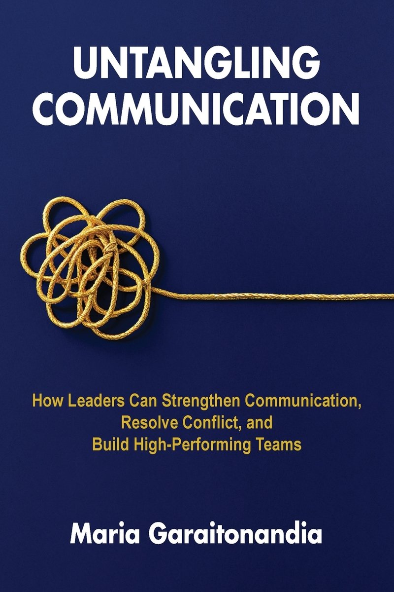 Untangling Communication a book by Maria Garaitonandia - Bookshop.org US