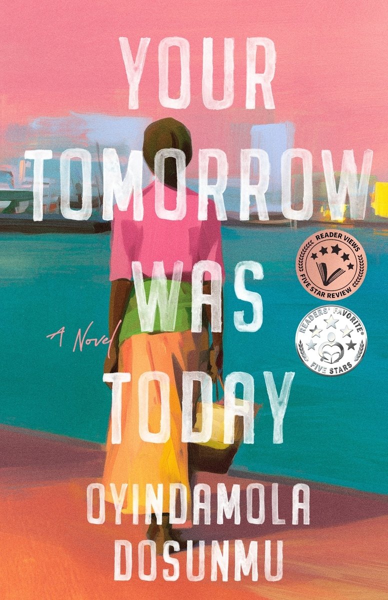 Your Tomorrow Was Today a book by Oyindamola Dosunmu - Bookshop.org US