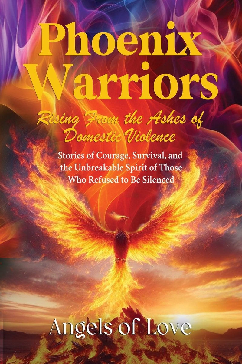Phoenix Warriors a book by Angels Of Love - Bookshop.org US